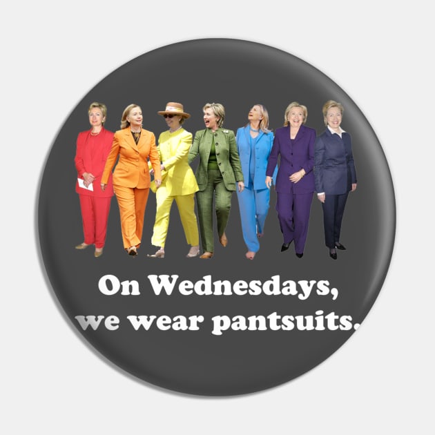 On Wednesdays, we wear pantsuits. Pin by nerweniel