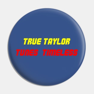 Taylors version Pin