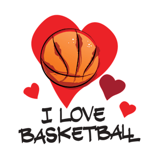 I Love Basketball T-Shirt