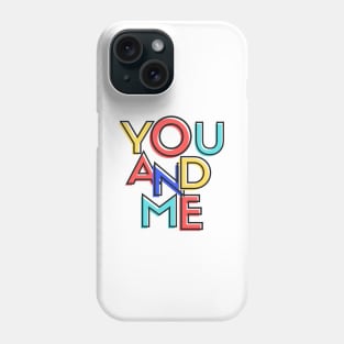 You And Me - Mugs And Cases Phone Case