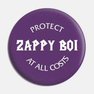 Protect Zappy Boi Pin