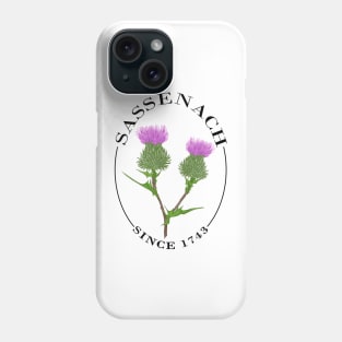 Sassenach Since 1743 BLACK - Outlander Inspired Phone Case