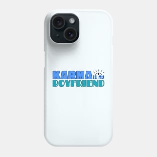 Karma is my boyfriend Midnights Lyric Phone Case