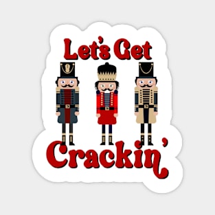 Funny Christmas Nutcracker Let's Get Crackin' Retro Christmas Magnet