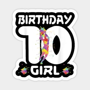 10th Birthday Basketball Ten 10 Year Old Girl Magnet