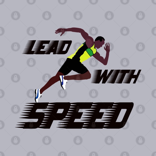 Usain Bolt Lead With Speed by TeeTrendz