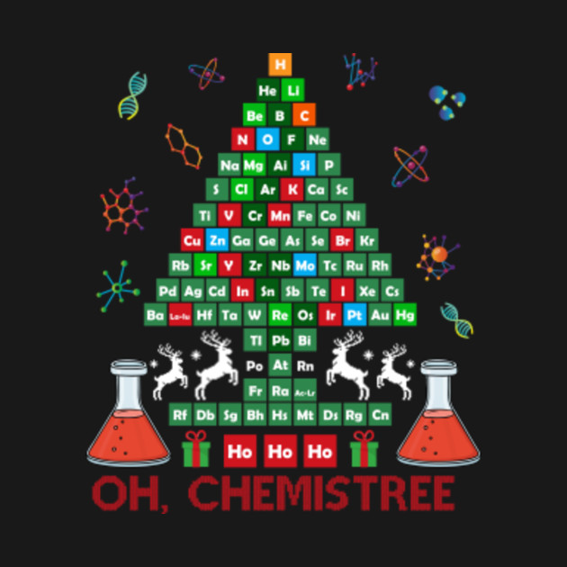 Discover Oh Chemistree Christmas Tree Hohoho Chemistry Teacher Xmas Pajama - Teacher Christmas Gifts - T-Shirt