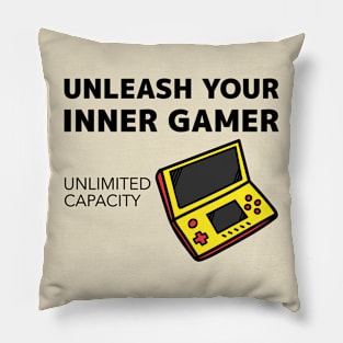 Unleash your inner gamer Pillow