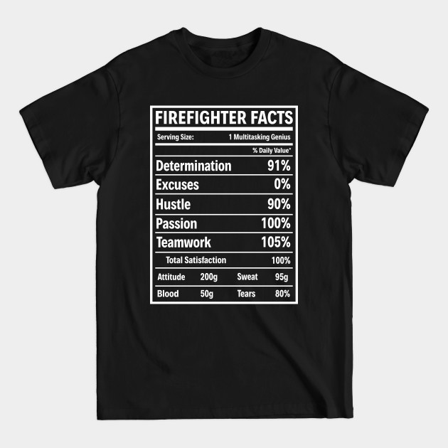 Discover Firefighter Facts-Firefighter T Shirt - Firefighter - T-Shirt