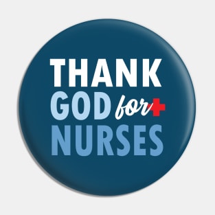 THANK GOD FOR NURSES Pin