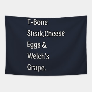 Guest Check - T-Bone Steak, Cheese Eggs, Welch's Grape Tapestry