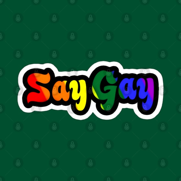 Say Gay - Sticker - Back by SubversiveWare