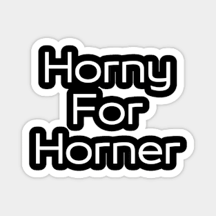 Horny for horner - Christian Horner fan Magnet