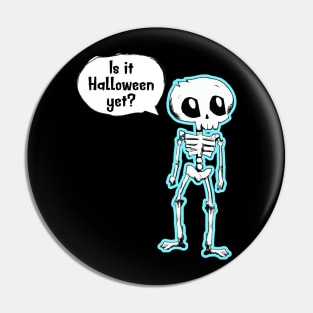 Is it Halloween Yet? Pin