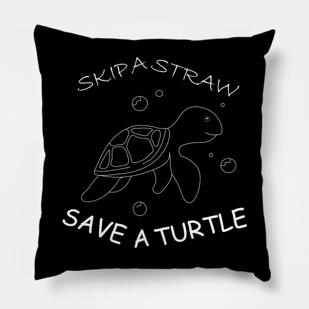 Skip a Straw Save a Turtle Anti Plastic - Black Shirt (In Front & Back) Pillow by Awareness of Life