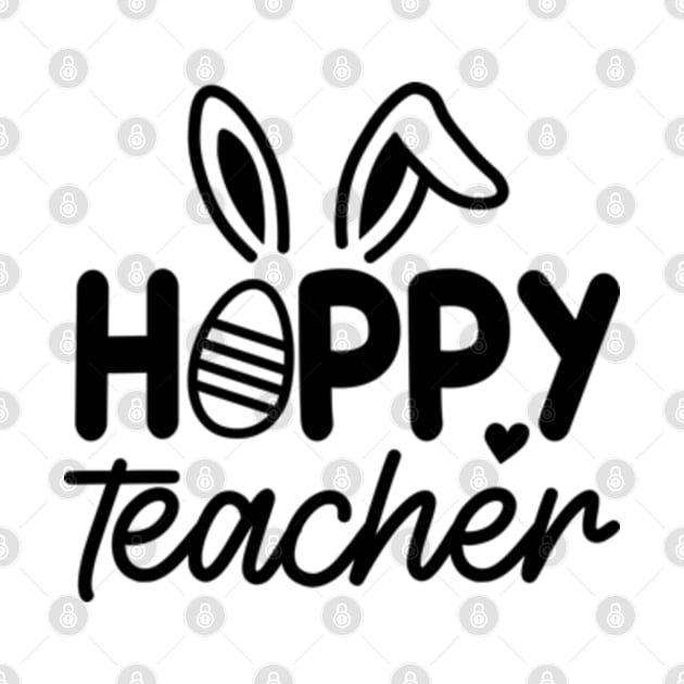 Hoppy Teacher | Teacher Easter | Easter Bunny | Teacher Appreciation | Teacher Life by Atelier Djeka