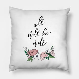 All Will Be Well Pillow