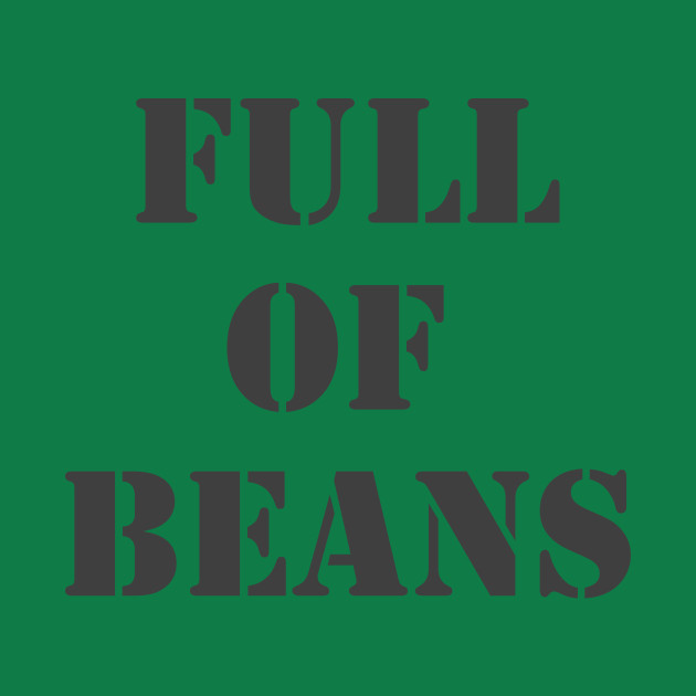 Full Of Beans by Retrofloto