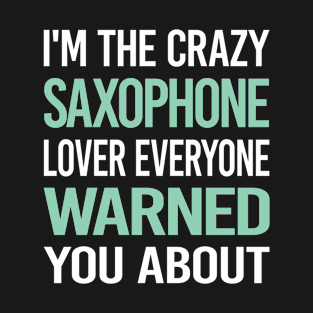 Crazy Lover Saxophone T-Shirt