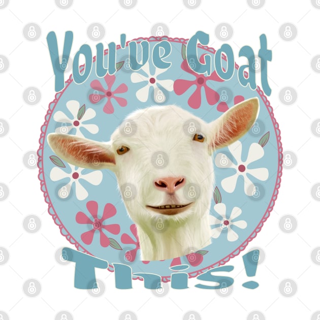 Cute Goat - You've Goat This! by Suneldesigns