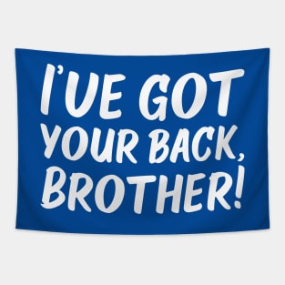 I've Got Your Back, Brother! | Siblings | Quotes | Royal Blue Tapestry