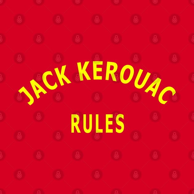 Jack Kerouac Rules by Lyvershop