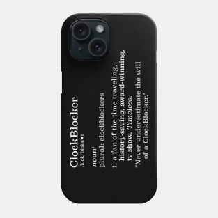 ClockBlocker definition (white on dark) Phone Case