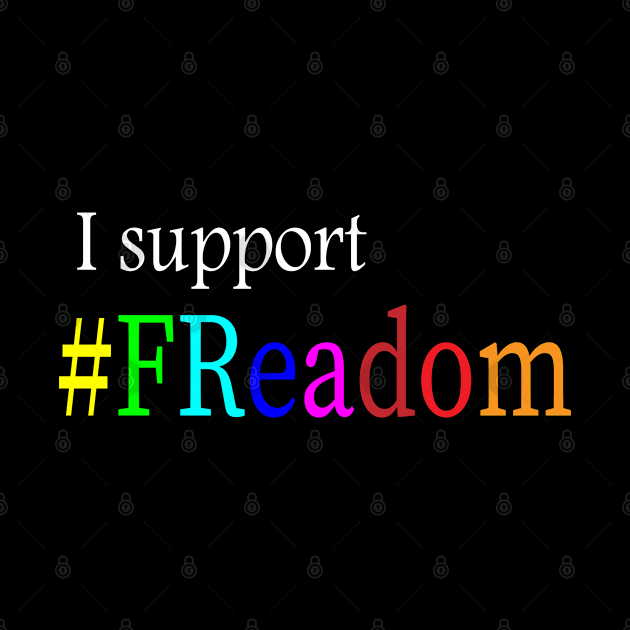 i support Freadom hashtag colorful design by Trendso designs