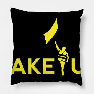 Wake Up! Yellow Vest Protester Pillow