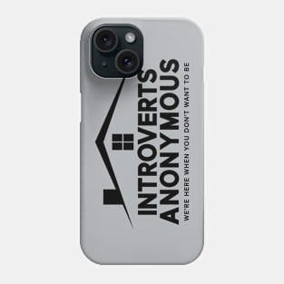 Introverts Anonymous Phone Case