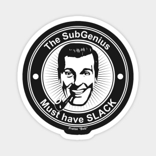 The SubGenius Magnet