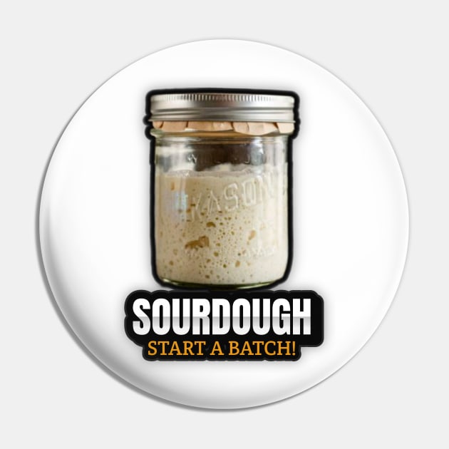 SOURDOUGH Pin by Cult Classics