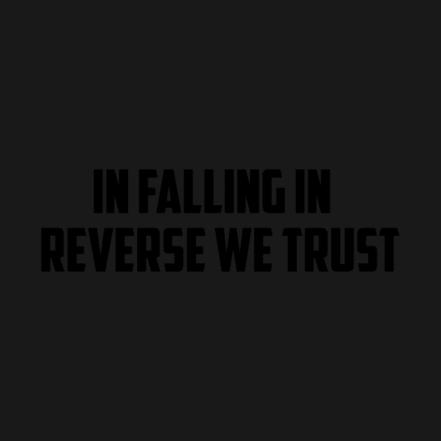 in Falling In Reverse We Trust by HerbalBlue