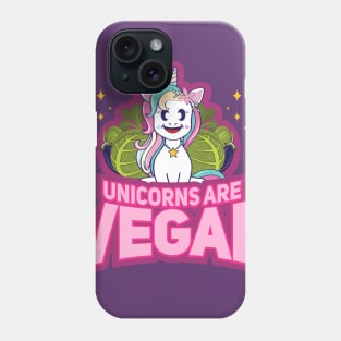 unicorns are vegan shirt funny vegetarian Phone Case