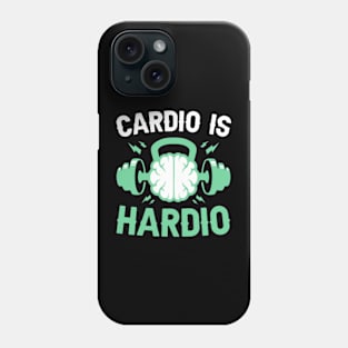 Cardio is Hardio Phone Case