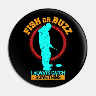 Fish or Buzz Pin