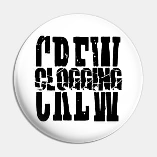 Clogging Crew BLK Pin