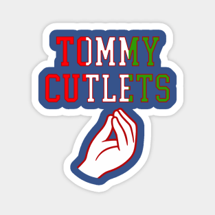 Tommy Cutlets Magnet