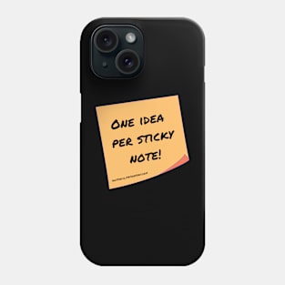 One Idea Per Sticky Note! Phone Case