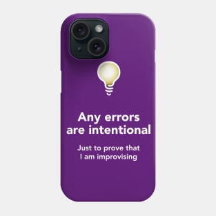 It's intentional (Dark) Phone Case