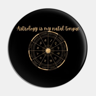 Astrology is my Natal Tongue Pin