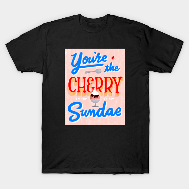 Cherry Sundae - Ice Cream - T-Shirt