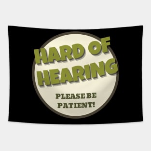 Hearing Impaired be Patient Tapestry