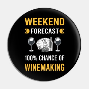 Weekend Forecast Winemaking Winemaker Pin