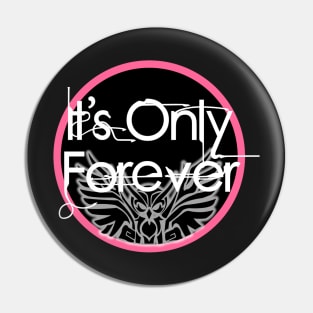 The Labyrinth - Only Forever Pin