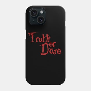 Truth or Dare? Phone Case