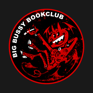 BIG BUSSY BOOKCLUB T-Shirt