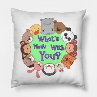 What's new with you? Pillow