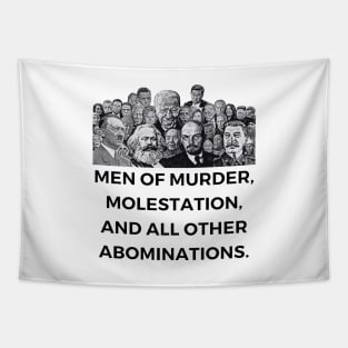 Men of Murder, Molestation, and All Other Abominations Tapestry