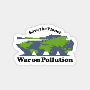 War on Pollution Magnet